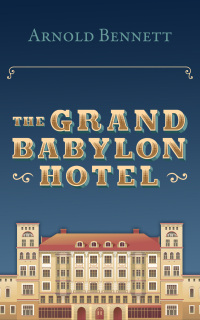 Cover image: The Grand Babylon Hotel 9781784872373