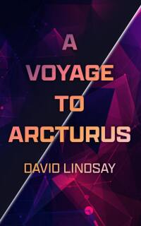 Cover image: A Voyage to Arcturus 9781957240855