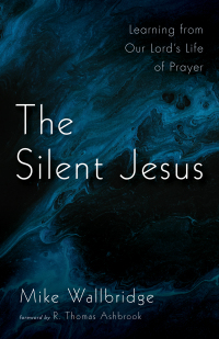Titelbild: The Silent Jesus 9781666701326