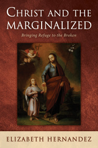 Omslagafbeelding: Christ and the Marginalized 9781666701715