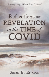 Omslagafbeelding: Reflections on Revelation in the Time of COVID 9781666702132