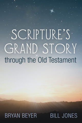 Titelbild: Scripture’s Grand Story through the Old Testament 9781666702453
