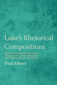 Cover image: Luke's Rhetorical Compositions 9781666702835