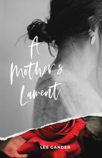 Imagen de portada: A Mother’s Lament 9781666703016