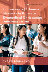 Cover image: Conversion of Chinese Students in Korea to Evangelical Christianity 9781666703528