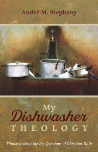 Imagen de portada: My Dishwasher Theology 9781666704518