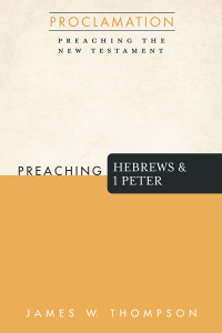 Imagen de portada: Preaching Hebrews and 1 Peter 9781666705294
