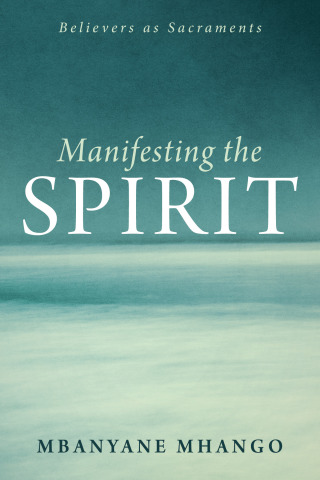 Cover image: Manifesting the Spirit 9781666706284