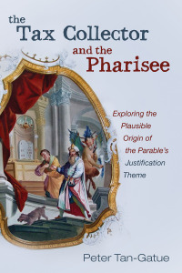 Cover image: The Tax Collector and the Pharisee 9781666707069