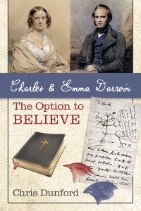 Cover image: Charles and Emma Darwin: The Option to Believe 9781666707304