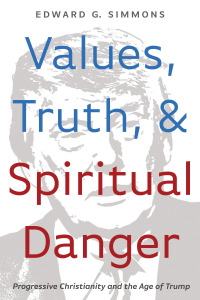 Omslagafbeelding: Values, Truth, and Spiritual Danger 9781666708868
