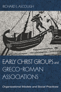 Imagen de portada: Early Christ Groups and Greco-Roman Associations 9781666709018
