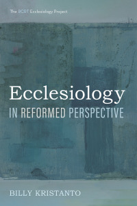 Titelbild: Ecclesiology in Reformed Perspective 9781666710151