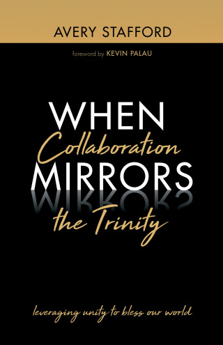 Omslagafbeelding: When Collaboration Mirrors the Trinity 9781666710656