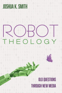 Cover image: Robot Theology 9781666710717