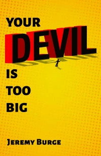 Cover image: Your Devil Is Too Big 9781666711356