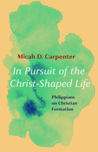 Cover image: In Pursuit of the Christ-Shaped Life 9781666711776