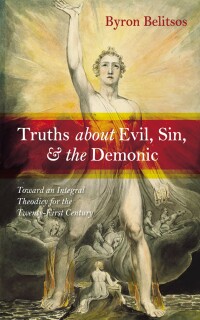 Omslagafbeelding: Truths about Evil, Sin, and the Demonic 9781666713008