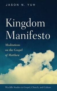 Titelbild: Kingdom Manifesto 9781666714609