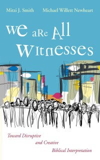 Cover image: We Are All Witnesses 9781666714630