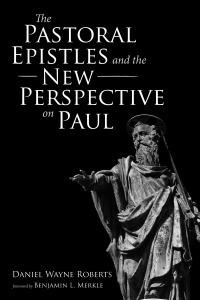 Omslagafbeelding: The Pastoral Epistles and the New Perspective on Paul 9781666714661