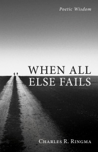 Omslagafbeelding: When All Else Fails 9781666714722