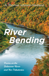 表紙画像: River Bending 9781666714937