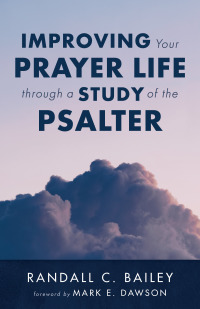 Imagen de portada: Improving Your Prayer Life through a Study of the Psalter 9781666715620