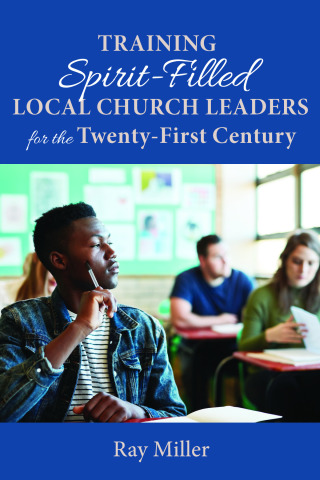 Imagen de portada: Training Spirit-Filled Local Church Leaders for the Twenty-First Century 9781666715682