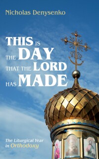 Cover image: This Is the Day That the Lord Has Made 9781666717754