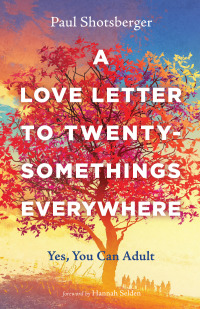صورة الغلاف: A Love Letter to Twentysomethings Everywhere 9781666719673