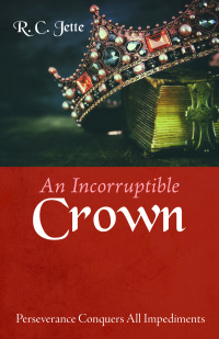 Cover image: An Incorruptible Crown 9781666719703