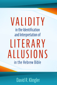 Omslagafbeelding: Validity in the Identification and Interpretation of Literary Allusions in the Hebrew Bible 9781666724523