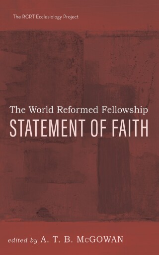 Cover image: The World Reformed Fellowship Statement of Faith 9781666728590