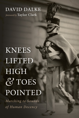 Imagen de portada: Knees Lifted High and Toes Pointed 9781666730081