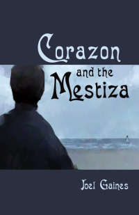 Cover image: Corazon and the Mestiza 9781666730319