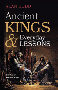 Omslagafbeelding: Ancient Kings and Everyday Lessons 9781666730401
