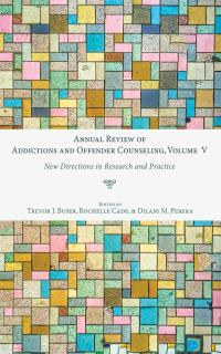 Omslagafbeelding: Annual Review of Addictions and Offender Counseling, Volume V 9781666730517