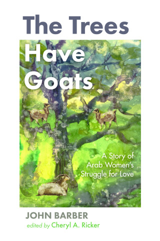 Cover image: The Trees Have Goats 9781666730586