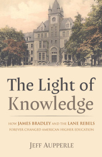 Cover image: The Light of Knowledge 9781666730593