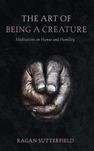 Cover image: The Art of Being a Creature 9781666730760
