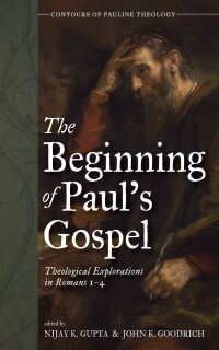 Imagen de portada: The Beginning of Paul’s Gospel 9781666731088