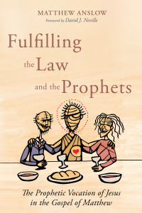 Imagen de portada: Fulfilling the Law and the Prophets 9781666731194