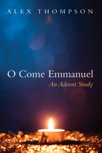 Cover image: O Come Emmanuel 9781666731651
