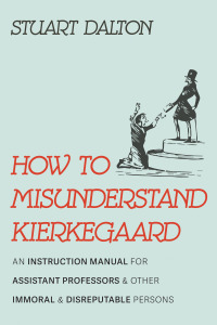 Cover image: How to Misunderstand Kierkegaard 9781666732252