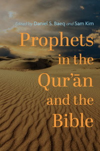 Omslagafbeelding: Prophets in the Qur’ān and the Bible 9781666732610