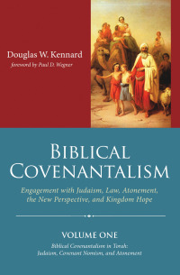 Cover image: Biblical Covenantalism, Volume 1 9781666732726
