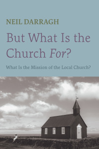 Omslagafbeelding: But What Is the Church For? 9781666732917