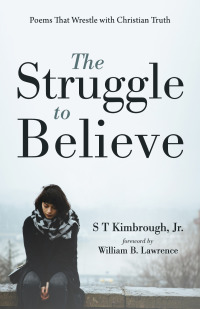 Omslagafbeelding: The Struggle to Believe 9781666733105