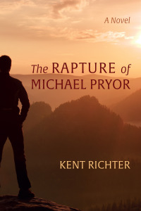 Cover image: The Rapture of Michael Pryor 9781666733136